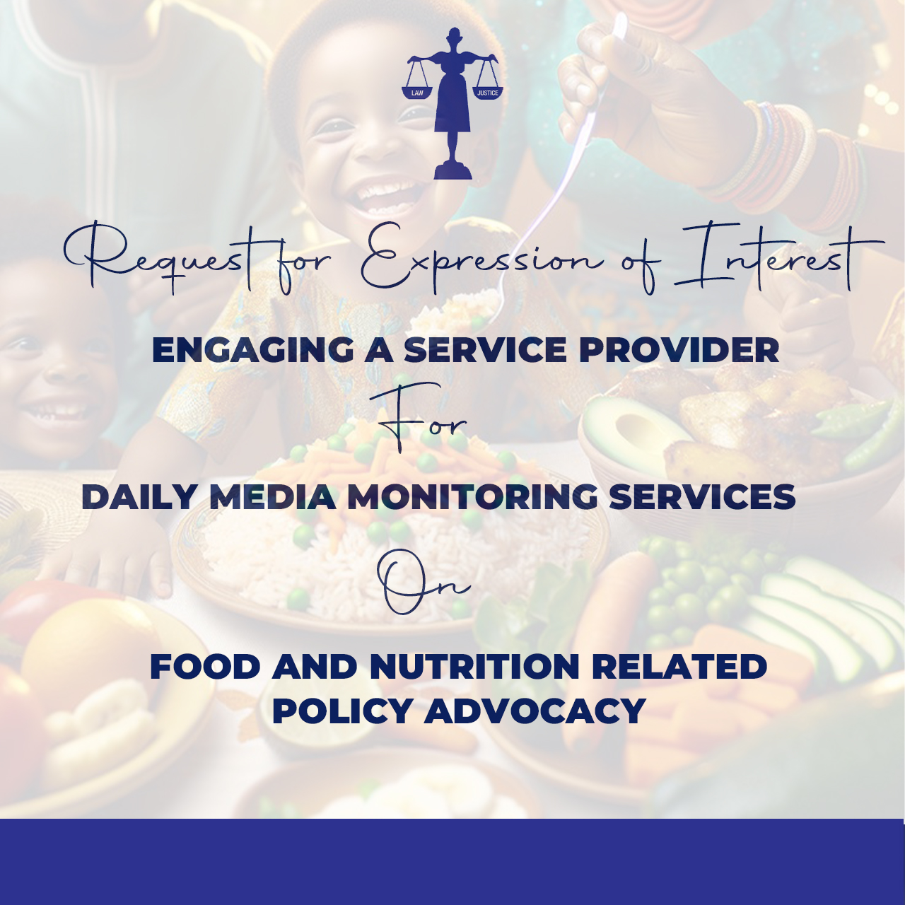 Request for Expression of Interest (EOI) to Engage a Service Provider for Daily Media Monitoring Services on Food and Nutrition Related Policy Advocacy