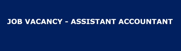 Job Vacancy – Assistant Accountant